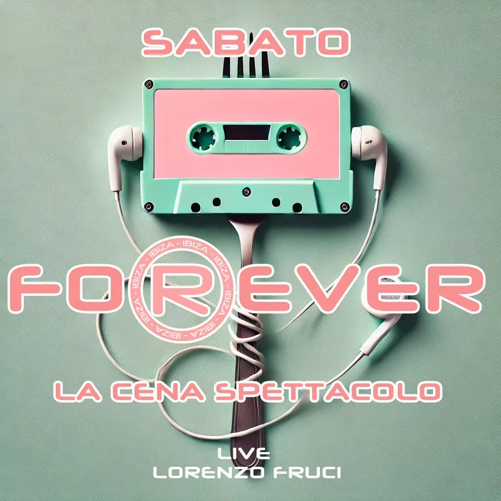 Cena Spettacolo Forever