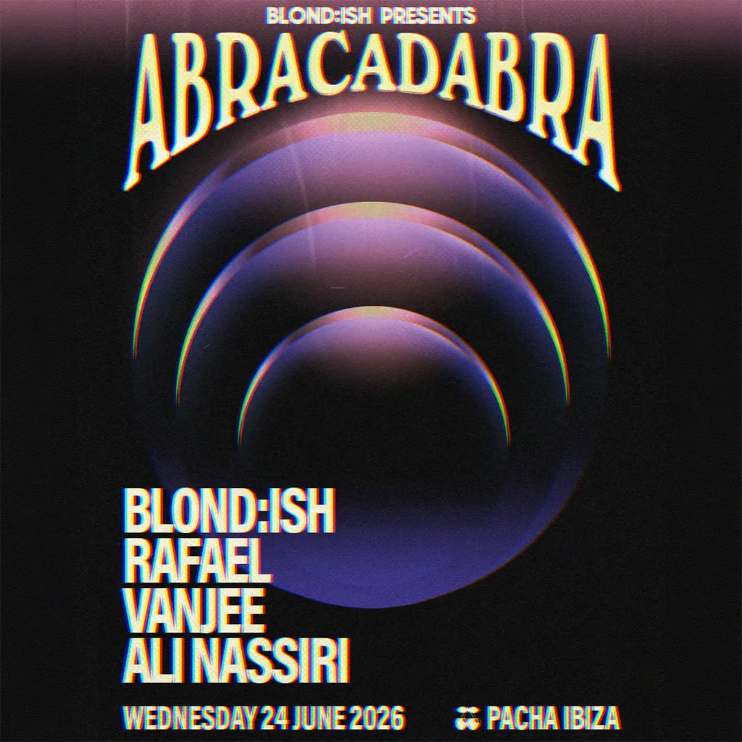 BLOND:ISH presents Abracadabra