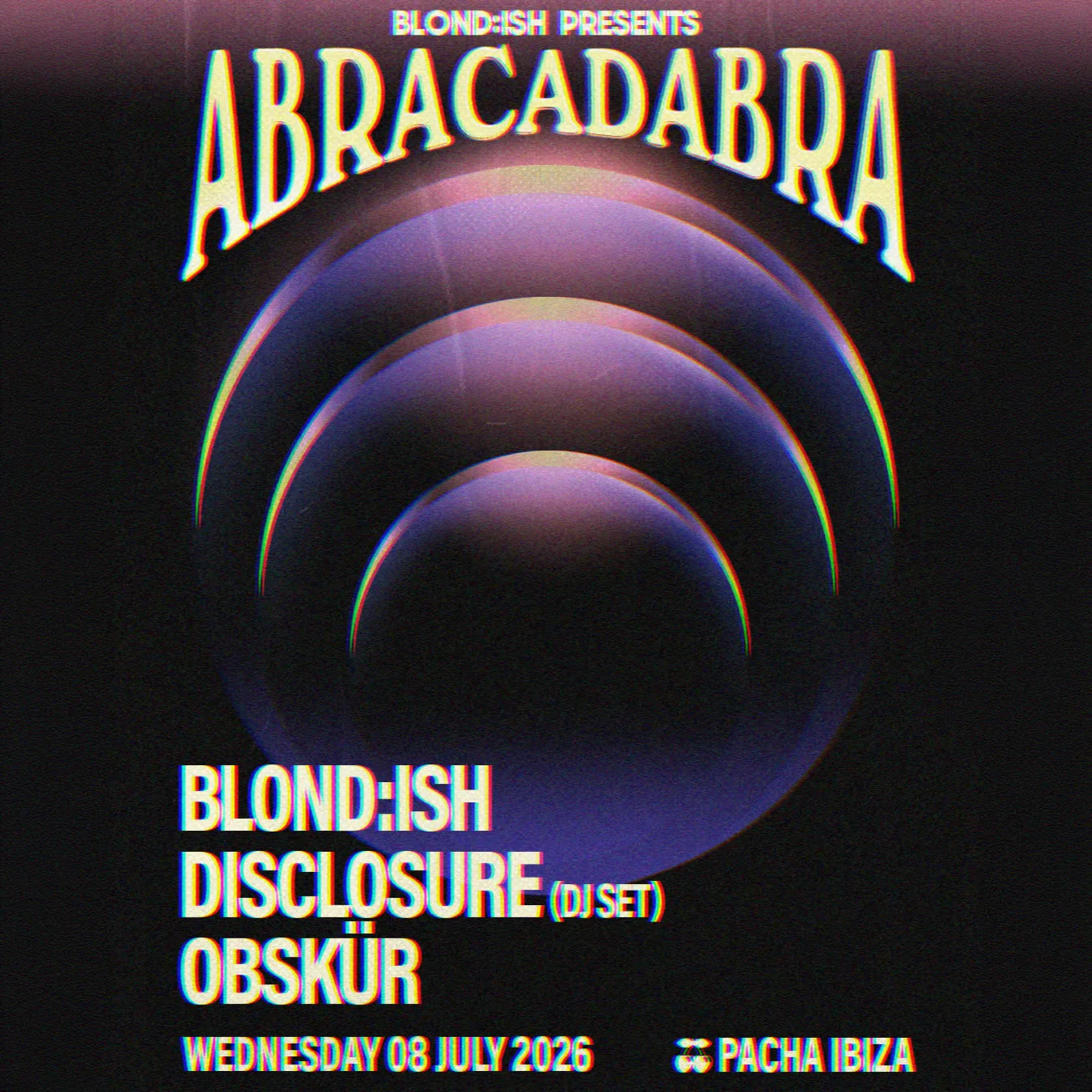 BLOND:ISH presents Abracadabra