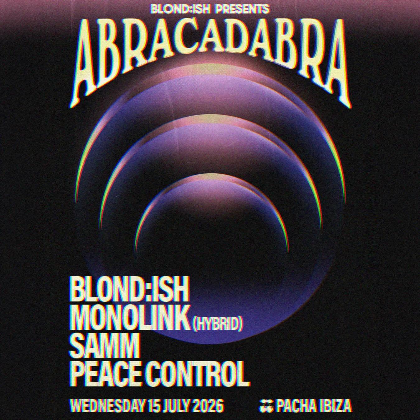 BLOND:ISH presents Abracadabra