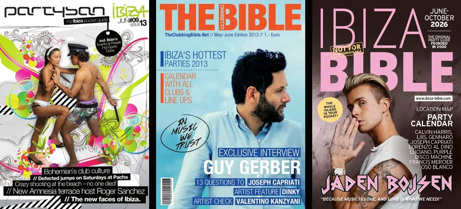 Three covers of the Ibiza Bible through the years: Partysan Ibiza June 2009, The Clubbing Bible 2013 with Guy Gerber, and Ibiza Bible June-October 2026 with Jaden Bojsen